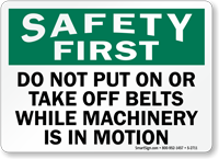 Do Not Put On/Take Off Belts Sign