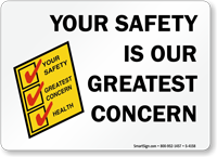 Your Safety Is Our Greatest Concern Sign
