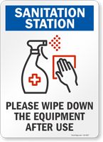 Sanitization Station Wipe Down Equipment After Use Sign