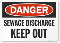 Sewage Discharge Keep Out OSHA Danger Sign