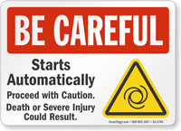 Starts Automatically Proceed With Caution Be Careful Sign