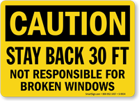 Stay Back 30 Feet OSHA Caution Sign
