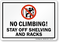 Stay Off Shelving And Racks Sign