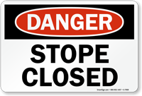 Stope Closed OSHA Danger Sign