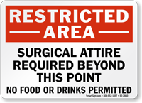 Surgical Attire Required Restricted Area Sign