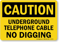 Underground Telephone Cable No Digging Sign