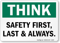 Think Safety First Always Sign