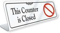 This Counter Is Closed ShowCase Desk Sign