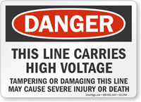 This Line Carries High Voltage OSHA Danger Sign