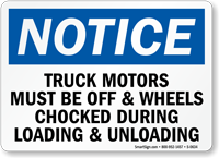 Truck Wheels Chocked Loading Unloading Sign