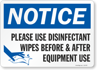 Use Disinfectant Wipes Before And After Equipment Use Sign