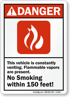 Vehicle Is Venting No Smoking Within 150 Feet Sign