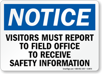 OSHA Visitors Must Report To Field Office Sign