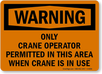 Warning Crane Operator Permitted Sign