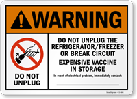 Warning Vaccine Do Not Unplug Sign