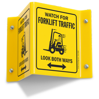 Watch For Forklift Traffic Look Both Way Projecting Sign