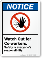 Watch Out Co Workers Sign