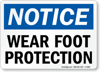 Notice Wear Foot Protection Sign