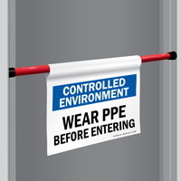 Wear PPE Before Entering Door Barricade Sign