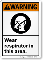 Warning: Wear Respirator In This Area Sign