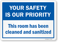 Your Safety Is Our Priority Room Cleaned & Sanitized Sign
