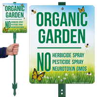 Organic Garden, No herbicide spray, No Pesticide Spray, No Neurotoxin GMOs Sign