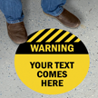 Warning Add Your Text Custom SlipSafe Floor Sign