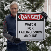 Watch for falling snow and ice danger sign