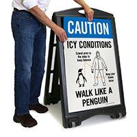 Icy Conditions, Walk Like A Penguin Sign