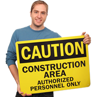 Caution Construction Authorized Personnel Signs