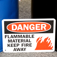 Flammable Material Keep Fire Away Signs, OSHA Danger
