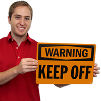 Warning Keep Off Signs
