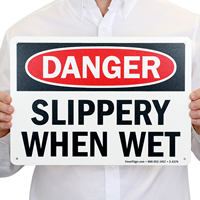 When Wet Danger Slippery