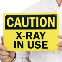 X-Ray In Use OSHA Caution Sign