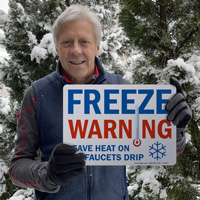 Leave heat on and let fauces drip sign for freeze warning