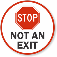 Stop Not an Exit Floor Sign