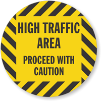 High Traffic Caution SlipSafe Floor Sign