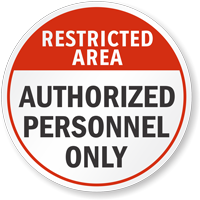 Security Notice Restricted Area Authorized Personnel Sign