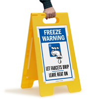 Freeze Warning Let's Faucets Drip Standing Floor Signs