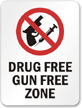 Drug Free Gun Free Zone